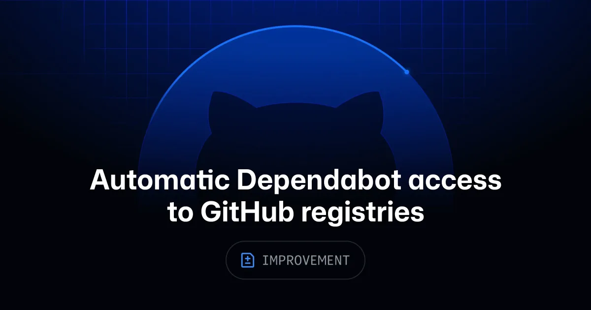 Automatic Dependabot access to GitHub-hosted registries