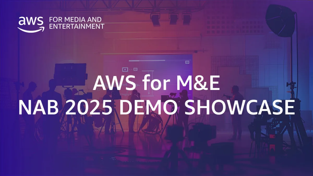 AWS at NAB 2025 Demos
