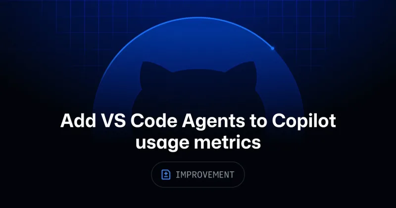 Add VS Code Agents to Copilot usage metrics