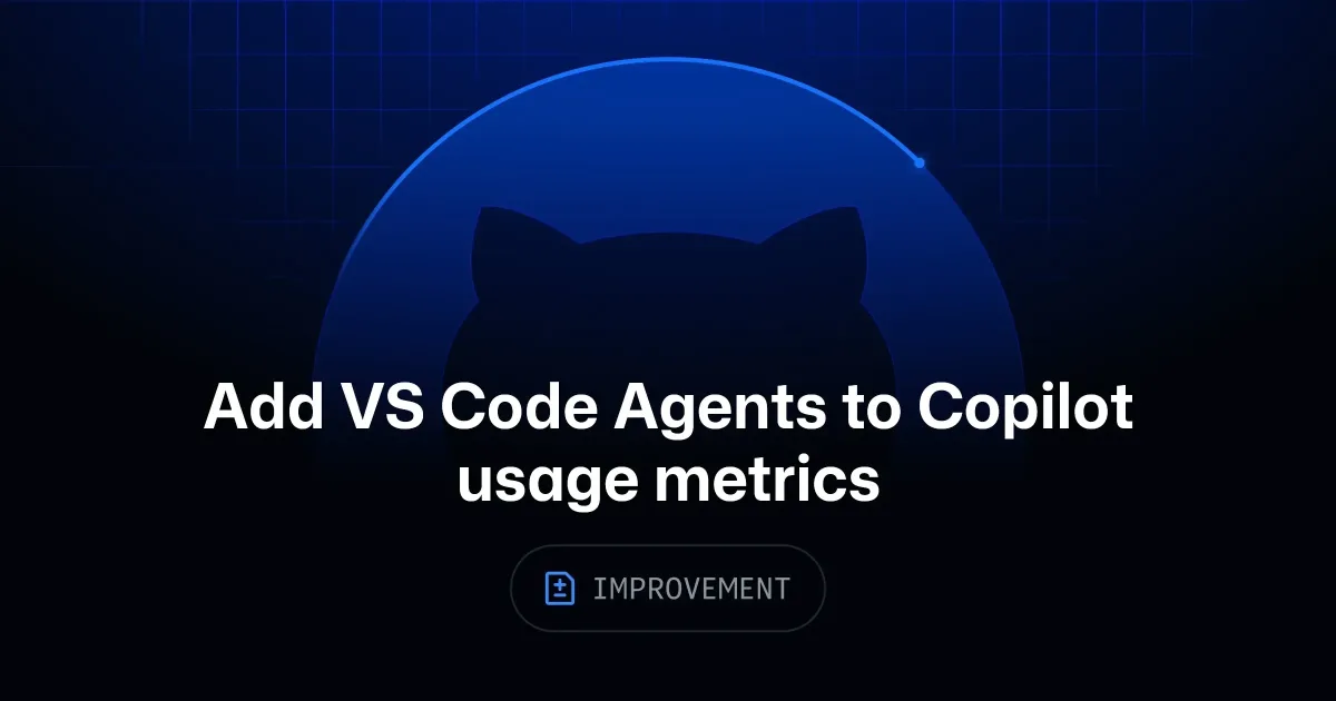 Add VS Code Agents to Copilot usage metrics