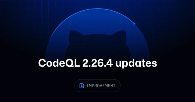 CodeQL 2.26.4 improves GitHub actions security detections